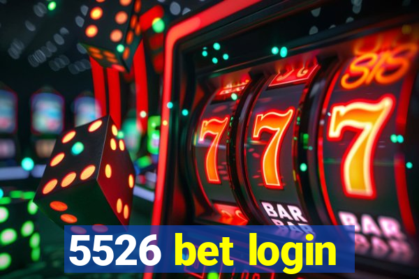 5526 bet login